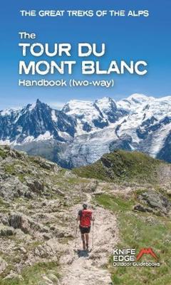 Wandelgids The Great Treks of the Alps Tour du Mont Blanc | Knife Edge Outdoor
