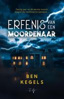 Erfenis van een moordenaar - Ben Kegels - ebook
