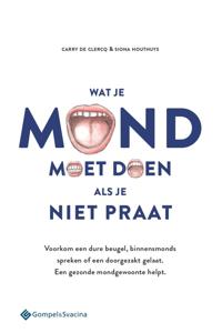 Wat je mond moet doen als je niet praat (Paperback)