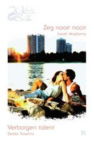 Zeg nooit nooit ; Verborgen talent - Sarah Mayberry, Debbi Rawlins - ebook - thumbnail