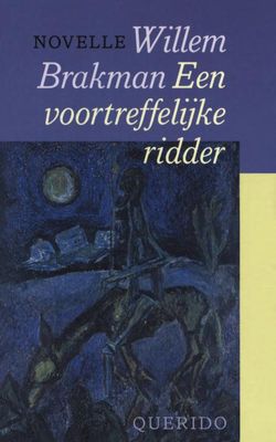 Een voortreffelijke ridder - Willem Brakman - ebook