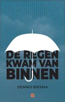 De regen kwam van binnen - Dennis Biesma - ebook - thumbnail