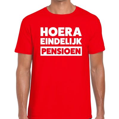 Hoera eindelijk pensioen t-shirt rood heren Hoera eindelijk pensioen t-shirt rood heren