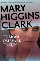 Te mooi om waar te zijn - Mary Higgins Clark - ebook