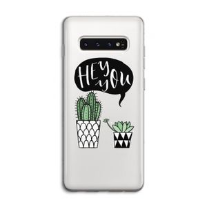 Hey you cactus: Samsung Galaxy S10 4G Transparant Hoesje