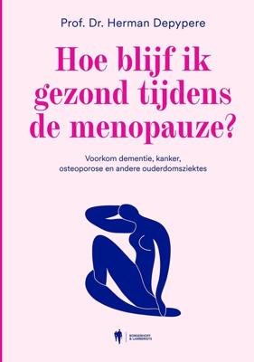 Hoe blijf ik gezond tijdens de menopauze? - Herman Depypere - ebook