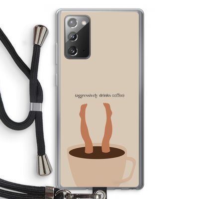 Aggressively drinks coffee: Samsung Galaxy Note 20 / Note 20 5G Transparant Hoesje met koord