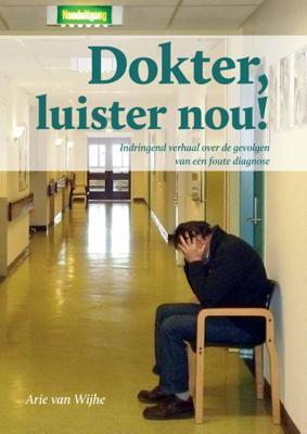 Dokter luister nou! (Paperback)