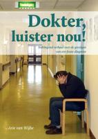 Dokter luister nou! (Paperback)