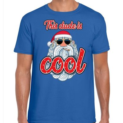 Fout kerst shirt Stoere kerstman this dude is cool blauw heren Fout kerst shirt Stoere kerstman this dude is cool blauw heren