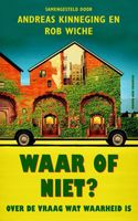Waar of niet? - Andreas Kinneging, Rob Wiche - ebook