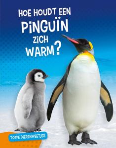 Hoe houdt een pinguïn zich warm? (Hardback)
