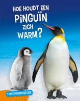 Hoe houdt een pinguïn zich warm? (Hardback)