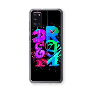 Dream: Samsung Galaxy A31 Transparant Hoesje
