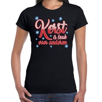 Fout kerstshirt zwart kerst is leuk voor anderen voor dames Fout kerstshirt zwart kerst is leuk voor anderen voor dames