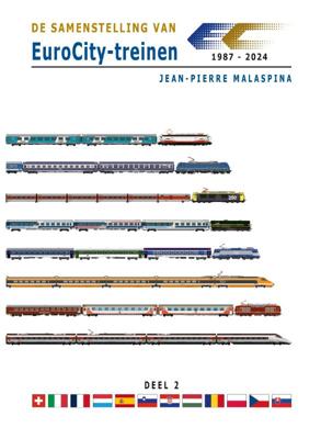 De samenstelling van EuroCity-treinen deel 2 (Hardback)