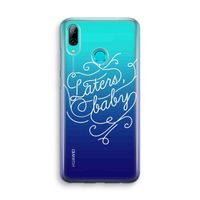 Laters, baby: Huawei P Smart (2019) Transparant Hoesje