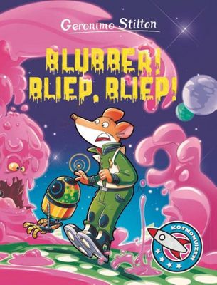 Geronimo  Stilton Blubber! Bliep, bliep!