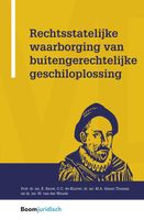 Rechtsstatelijke waarborging van buitengerechtelijke geschiloplossing - E. Bauw, C.C. de Kluiver, M.A. Simon Thomas, W. van der Woude - ebook