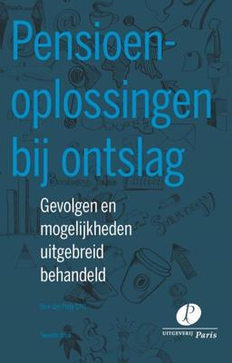 Pensioenoplossingen bij ontslag (Paperback)
