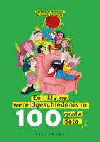Een kleine wereldgeschiedenis in 100 grote data (Hardback)