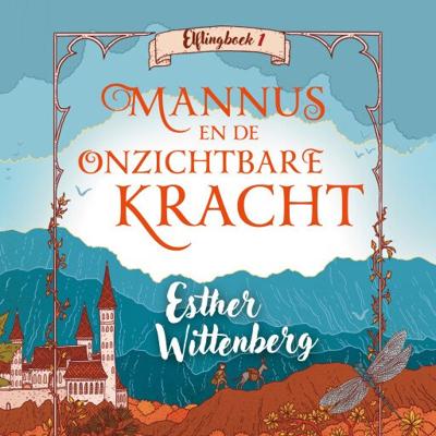 Mannus en de onzichtbare kracht