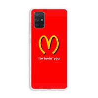 I'm lovin' you: Galaxy A71 Transparant Hoesje