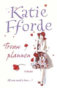 Trouwplannen - Katie Fforde - ebook