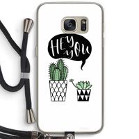 Hey you cactus: Samsung Galaxy S7 Transparant Hoesje met koord