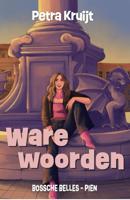 Ware woorden - Petra Kruijt - ebook