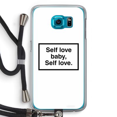 Self love: Samsung Galaxy S6 Transparant Hoesje met koord