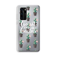 Cactus quote: Huawei P40 Transparant Hoesje