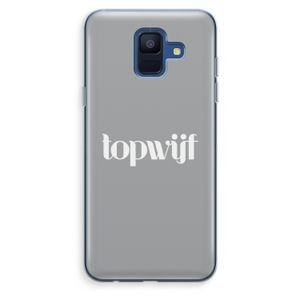Topwijf Grijs Wit: Samsung Galaxy A6 (2018) Transparant Hoesje