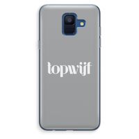 Topwijf Grijs Wit: Samsung Galaxy A6 (2018) Transparant Hoesje