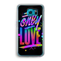 Only Love: Samsung Galaxy S6 Transparant Hoesje