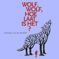 Wolf, wolf hoe laat is het? - thumbnail