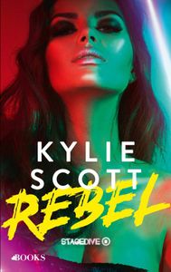 Rebel - Kylie Scott - ebook