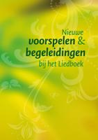 Nieuwe voorspelen en begeleidingen bij het Liedboek (Overige)