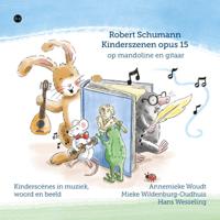 Robert Schumann Kinderszenen opus 15 op mandoline en gitaar (Paperback)