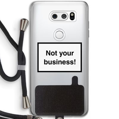 Not your business: LG V30 Transparant Hoesje met koord