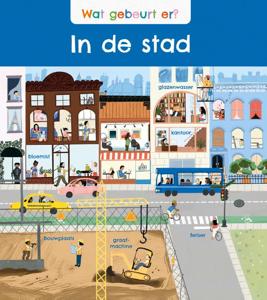 Wat gebeurt er? In de stad (Hardback)