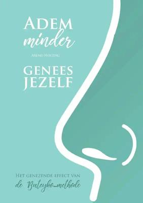 Adem minder, genees jezelf (Paperback)