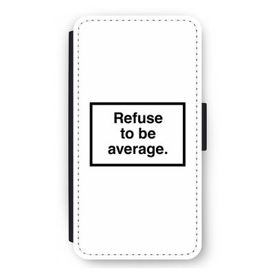 Refuse to be average: iPhone 12 mini Flip Hoesje