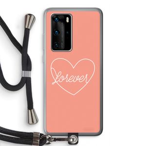 Forever heart: Huawei P40 Pro Transparant Hoesje met koord