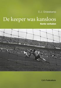 De keeper was kansloos (Paperback)