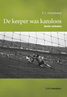 De keeper was kansloos (Paperback)