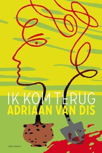 Ik kom terug - Adriaan van Dis - ebook