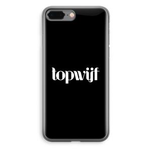 Topwijf Zwart: iPhone 8 Plus Transparant Hoesje
