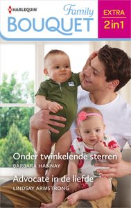 Onder twinkelende sterren / Advocate in de liefde - Barbara Hannay, Lindsay Armstrong - ebook