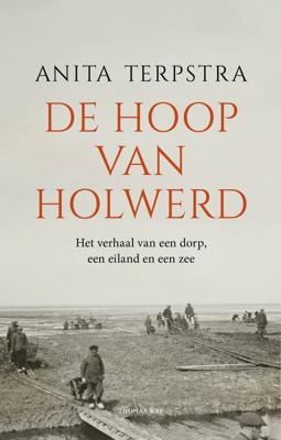 De hoop van Holwerd (Paperback)